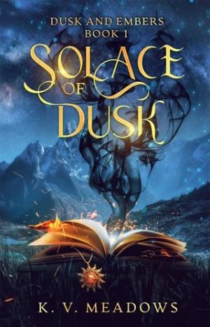 Solace of Dusk (Dusk and Embers #1)