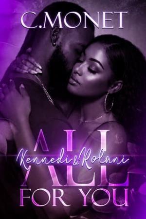 All For You: Kennedi & Rolani (Love By Any Means #4)