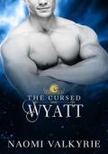 The Cursed: Wyatt (The Cursed #5)