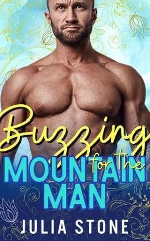 Buzzing for the Mountain Man (Spring in the Mountains #12)