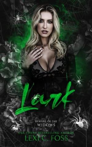 Lark (Beware Of The Widows #3)
