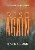 Rise Again (Shadow Grove #2)