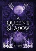 A Queen’s Shadow (Wolves of Morai #2)