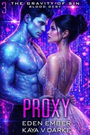 Proxy (The Gravity of Sin: Blood Debt #3)