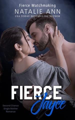 Fierce-Jayce (Fierce Matchmaking #21)