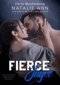 Fierce-Jayce (Fierce Matchmaking #21)