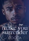 Make You Surrender