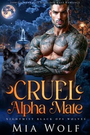 Cruel Alpha Mate (Nightmist Black Ops Wolves #3)