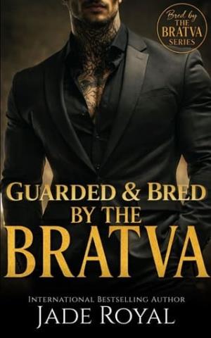 Guarded & Bred by the Bratva (Bred By The BRATVA #14)