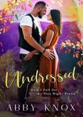 Undressed (Songbird Ridge: A Year in the Life #4)