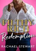 Filthy Rich Redemption (Filthy Rich Billionaires #2)