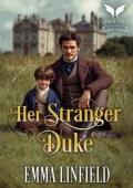 Her Stranger Duke (The Debutantes’ Vow #1)