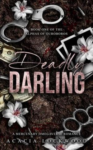 Deadly Darling (The Alphas of Ouroboros #1)