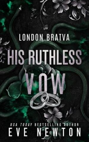 His Ruthless Vow (London Bratva #3)