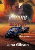 Racing Towards Destiny (Love on Track #1)