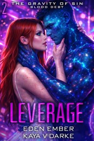 Leverage (The Gravity of Sin: Blood Debt #2)