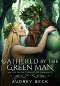 Gathered By the Green Man