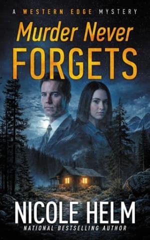 Murder Never Forgets (A Western Edge Mystery #4)