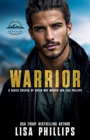 Warrior (Heroes of Renegade #2)
