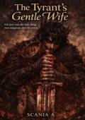 The Tyrant's gentle wife