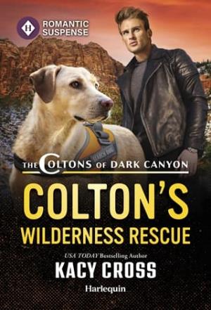 Colton’s Wilderness Rescue (The Coltons of Dark Canyon #1)