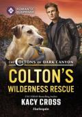 Colton’s Wilderness Rescue (The Coltons of Dark Canyon #1)