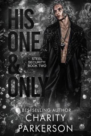 His One and Only (Steel Security #2)