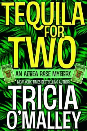Tequila for Two (Althea Rose #2)