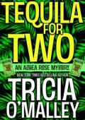 Tequila for Two (Althea Rose #2)
