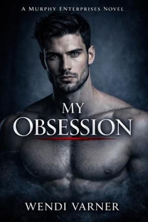 My Obsession (Murphy Enterprises #1)