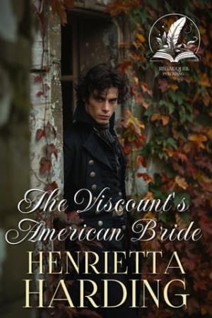 The Viscount’s American Bride (Delightful Dukes and Damsels #7)