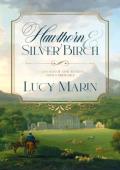 Hawthorn and Silver Birch (Pride and Prejudice Variation)