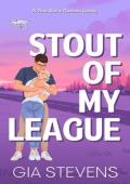 Stout Of My League (Brews and Flings #4)