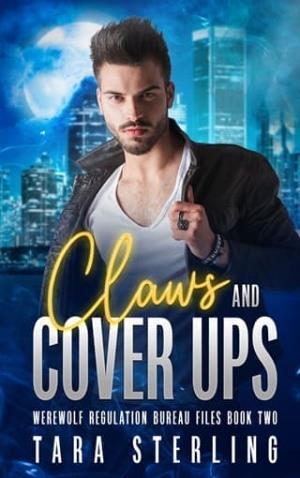 Claws & Cover Ups (Werewolf Regulation Bureau Files #2)