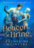 The Beacon and the Brine (Monstrous Cravings #2)