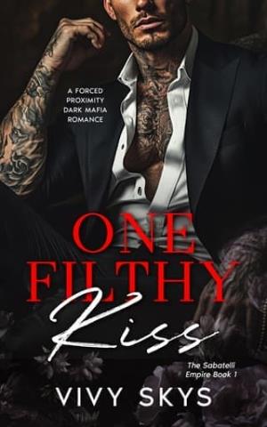One Filthy Kiss (The Sabatelli Empire #1)