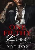 One Filthy Kiss (The Sabatelli Empire #1)