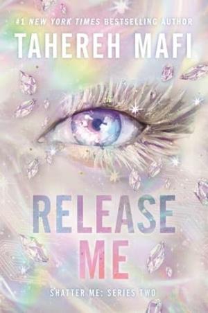 Release Me (Shatter Me: The New Republic #2)
