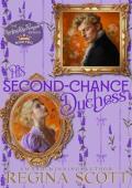 His Second-Chance Duchess (The Darling Duchesses #2)