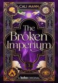 The Broken Imperium (Wickem Academy #3)