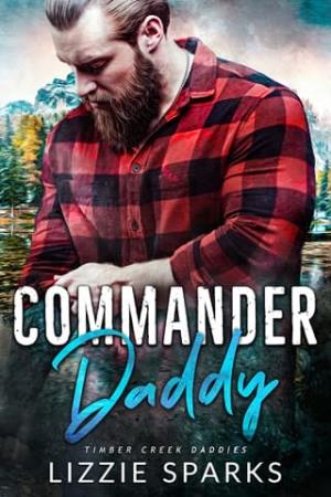 Commander Daddy (Timber Creek Daddies #1)