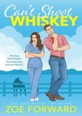 Can’t Shoot Whiskey