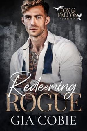 Redeeming Rogue (Fox & Falcon Securities #1)