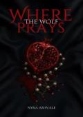Where The Wolf Prays
