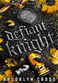 Defiant Knight (The Kings of Wayward Academy #2)