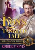 A Lyon’s Tangled Tale (The Lyon’s Den Connected World)