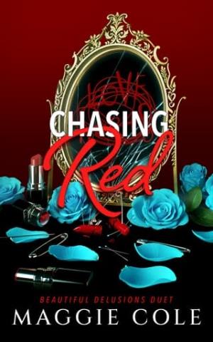 Chasing Red (Beautiful Delusions Duet #2)