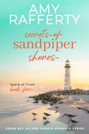 Secrets of Sandpiper Shores: Spark of Truth (Cedar Key #4)