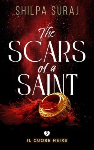 The Scars of a Saint (The Il Cuore Heirs #2)