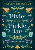 The Pixie in the Pickle Jar (Groom & Doom #4)